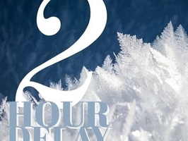 School & Buses 2 hours late Friday, 3/15/19